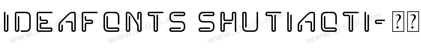 IdeaFonts ShuTiaoTi字体转换